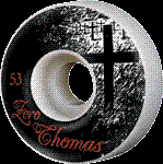 ZERO JAIME THOMAS LIFE AND DEATH 53MM WHEELS