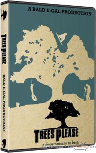 TREES PLEASE DVD BY BALD E-GAL PRODUCTIONS